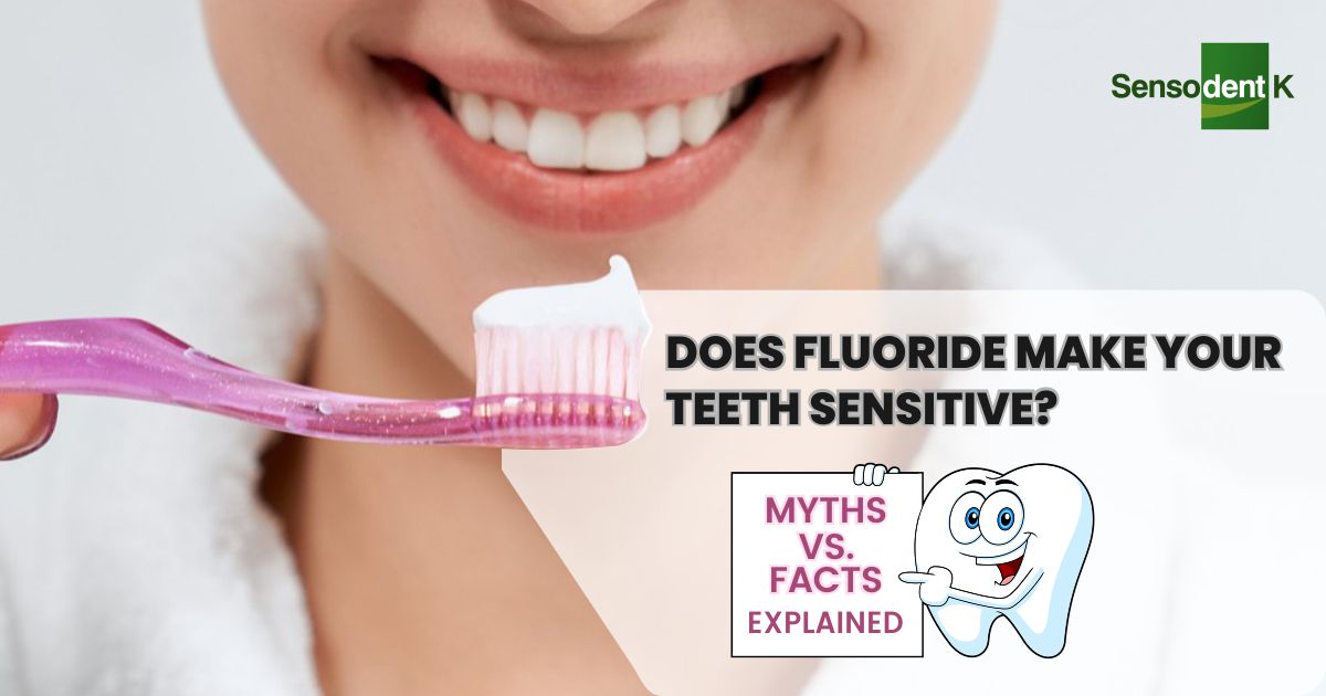 Does Fluoride Make Your Teeth Sensitive