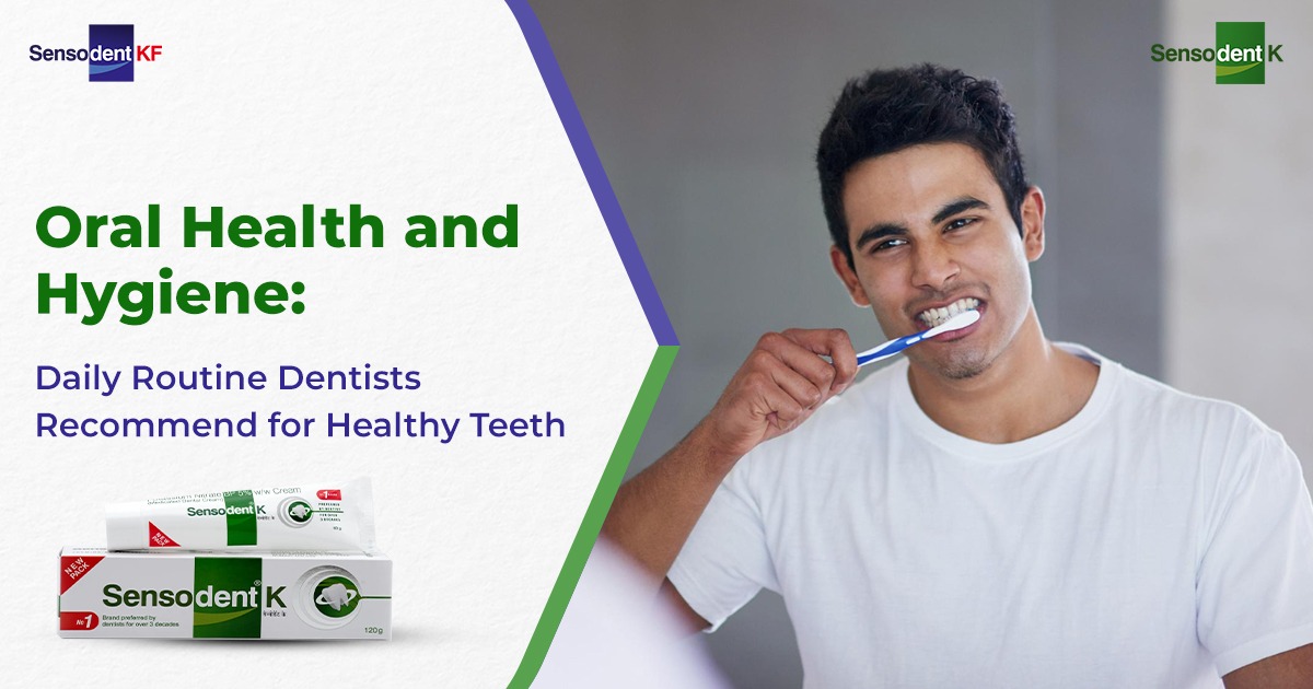 Daily oral health and hygiene routine for healthy teeth