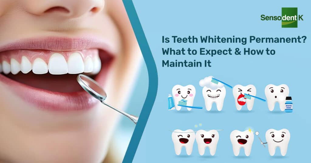 Is Teeth Whitening Permanent