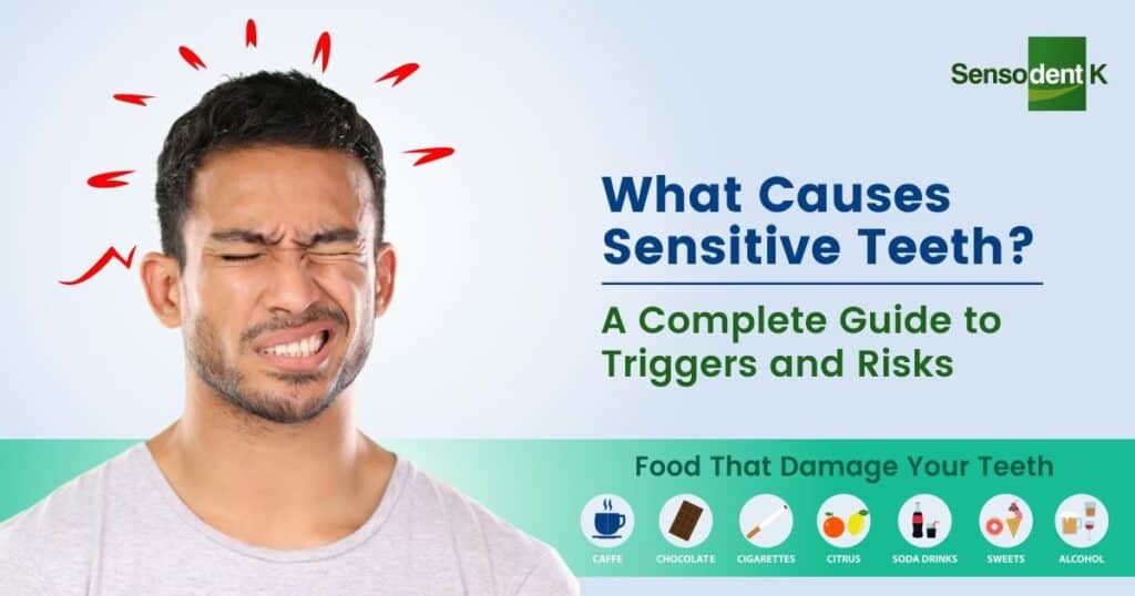 What are the Teeth Sensitivity Causes