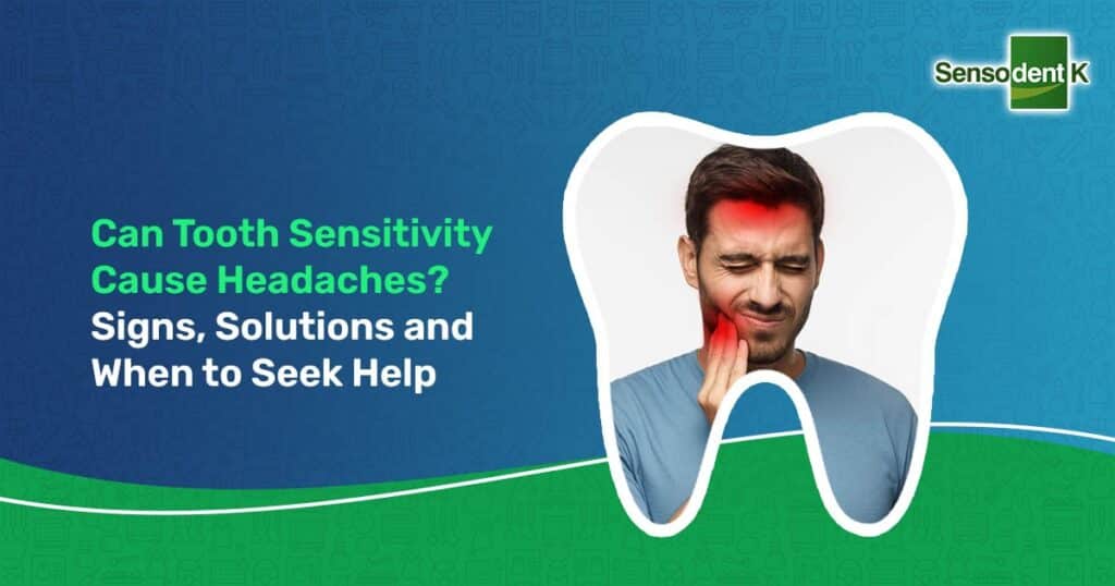 Can Tooth Sensitivity Cause Headaches