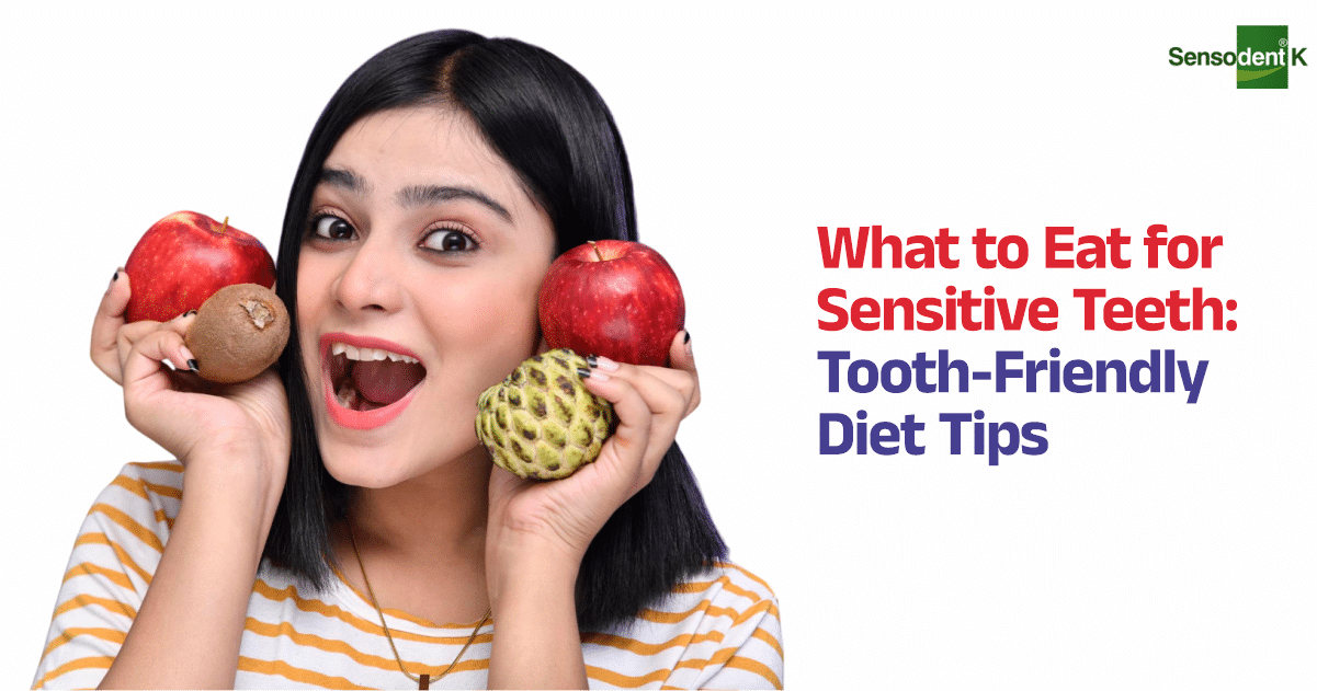 What to Eat for Sensitive Teeth